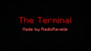 Descarca The Terminal pentru Minecraft 1.11