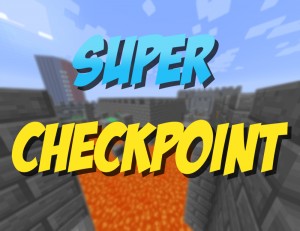 Descarca Super Checkpoint! pentru Minecraft 1.11.2
