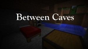 Descarca Between Caves pentru Minecraft 1.10.2