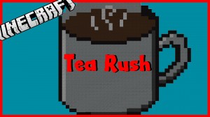 Descarca Tea Rush pentru Minecraft 1.10.2