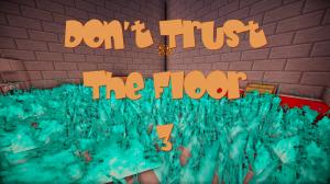 Descarca Don't Trust The Floor 3! Part 1 pentru Minecraft 1.10.2