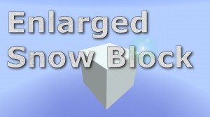 Descarca Enlarged Snow Block pentru Minecraft 1.8.8