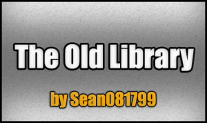 Descarca The Old Library pentru Minecraft 1.5.2