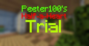 Descarca Peeter100's Half-a-Heart Trial pentru Minecraft 1.13.1
