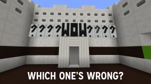 Descarca Which One's Wrong? pentru Minecraft 1.13.2