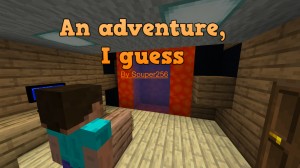 Descarca An Adventure, I Guess pentru Minecraft 1.16.1