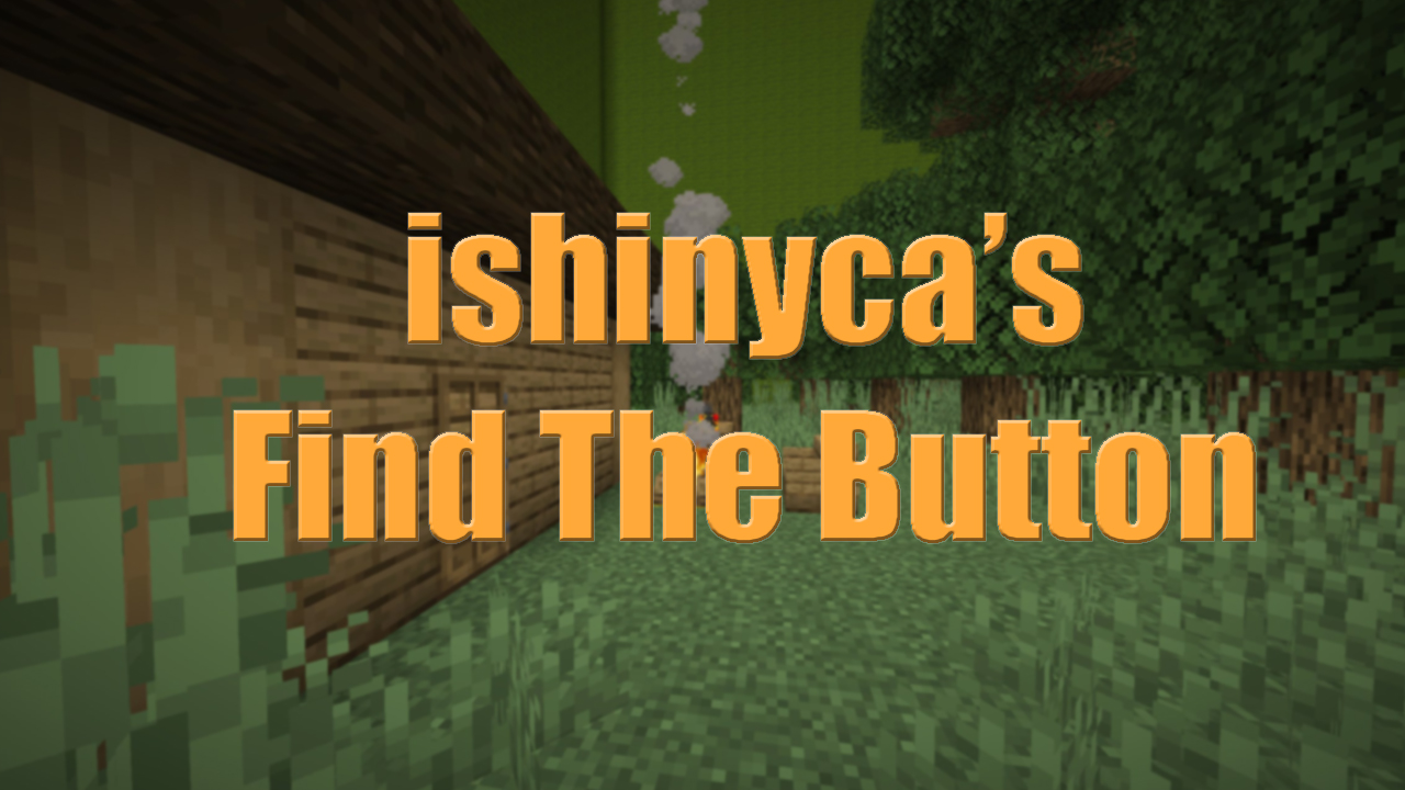 Descarca ishinyca's Find The Button 1.0 pentru Minecraft 1.19.2