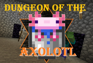 Descarca Dungeon of the Axolotl 1.0 pentru Minecraft 1.19.2