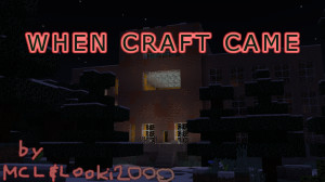 Descarca When Craft Came 1.4 pentru Minecraft 1.18.1