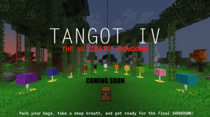 Descarca TANGOT IV: The Ultimate Showdown 1.0.0 pentru Minecraft 1.20.4