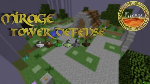 Descarca Mirage Tower Defense pentru Minecraft 1.12