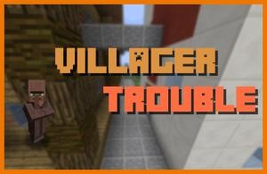 Descarca Villager Trouble pentru Minecraft 1.11.2