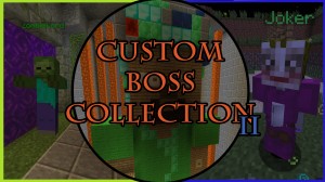 Descarca Custom Boss Collection II pentru Minecraft 1.11