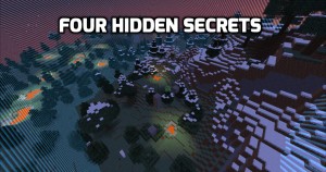 Descarca Four Hidden Secrets pentru Minecraft 1.10.2