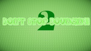 Descarca Don't Stop Bouncing 2! pentru Minecraft 1.10