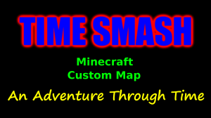 Descarca Time Smash pentru Minecraft 1.10.2