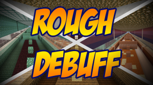 Descarca Rough Debuff pentru Minecraft 1.8.8
