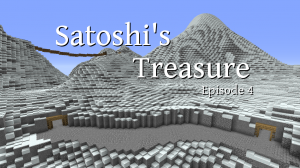 Descarca Satoshi's Treasure - Episode 4 pentru Minecraft 1.8.8
