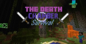 Descarca The Death Chamber Survival pentru Minecraft 1.8