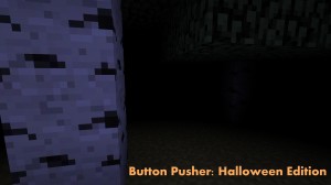 Descarca Button Pusher: Halloween Edition pentru Minecraft 1.8