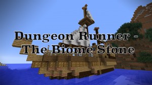 Descarca Dungeonrunner - The Biome Stone pentru Minecraft 1.8.4