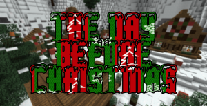 Descarca The Day Before Christmas pentru Minecraft 1.8.1