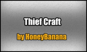 Descarca Thief Craft pentru Minecraft 1.7