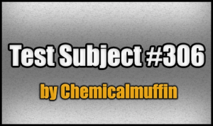 Descarca Test Subject #306 pentru Minecraft 1.7