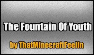 Descarca The Fountain Of Youth pentru Minecraft 1.4.7