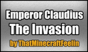 Descarca Emperor Claudius:The Invasion pentru Minecraft 1.3.2