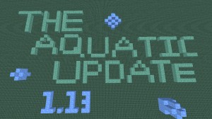Descarca The Aquatic Update pentru Minecraft 1.13