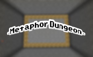 Descarca Metaphor Dungeon pentru Minecraft 1.12.2