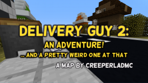 Descarca Delivery Guy 2 pentru Minecraft 1.12.2