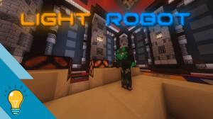Descarca Light Robot pentru Minecraft 1.13.1
