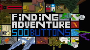 Descarca 500 Buttons - Finding Adventure pentru Minecraft 1.12.2