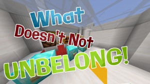 Descarca What Doesn't Not Unbelong! pentru Minecraft 1.14.1