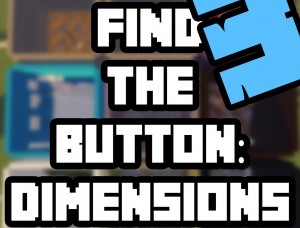 Descarca Find the Button: Dimensions 3 pentru Minecraft 1.14.4