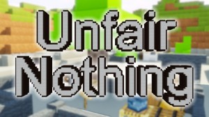 Descarca Unfair Nothing pentru Minecraft 1.14.4