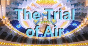 Descarca The Trial of Air pentru Minecraft 1.12.2