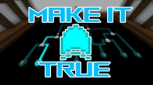 Descarca Make it True pentru Minecraft 1.15.2