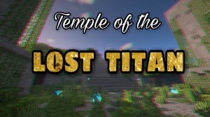 Descarca Temple of the Lost Titan pentru Minecraft 1.16.1