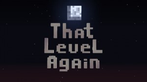 Descarca That Level Again pentru Minecraft 1.16.2
