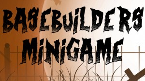 Descarca Basebuilders Minigame pentru Minecraft 1.14.3
