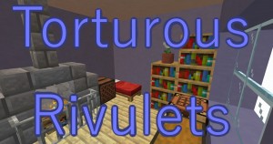 Descarca Torturous Rivulets pentru Minecraft 1.16.5
