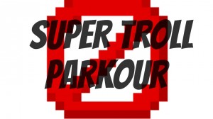 Descarca Super Troll Parkour pentru Minecraft 1.16.5