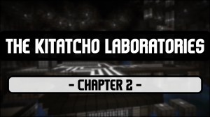 Descarca The Kitatcho Laboratories - Chapter 2 pentru Minecraft 1.16.5