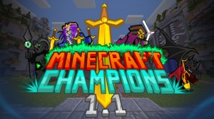 Descarca Minecraft MOBA: Minecraft Champions pentru Minecraft 1.12.2