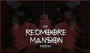 Descarca The Redmoore Mansion Mystery pentru Minecraft 1.16.5
