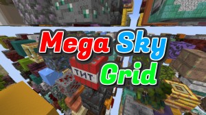 Descarca Mega Sky Grid pentru Minecraft 1.17.1