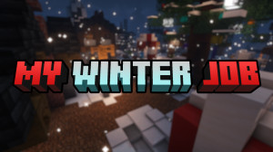 Descarca My Winter Job 1.0 pentru Minecraft 1.19.2